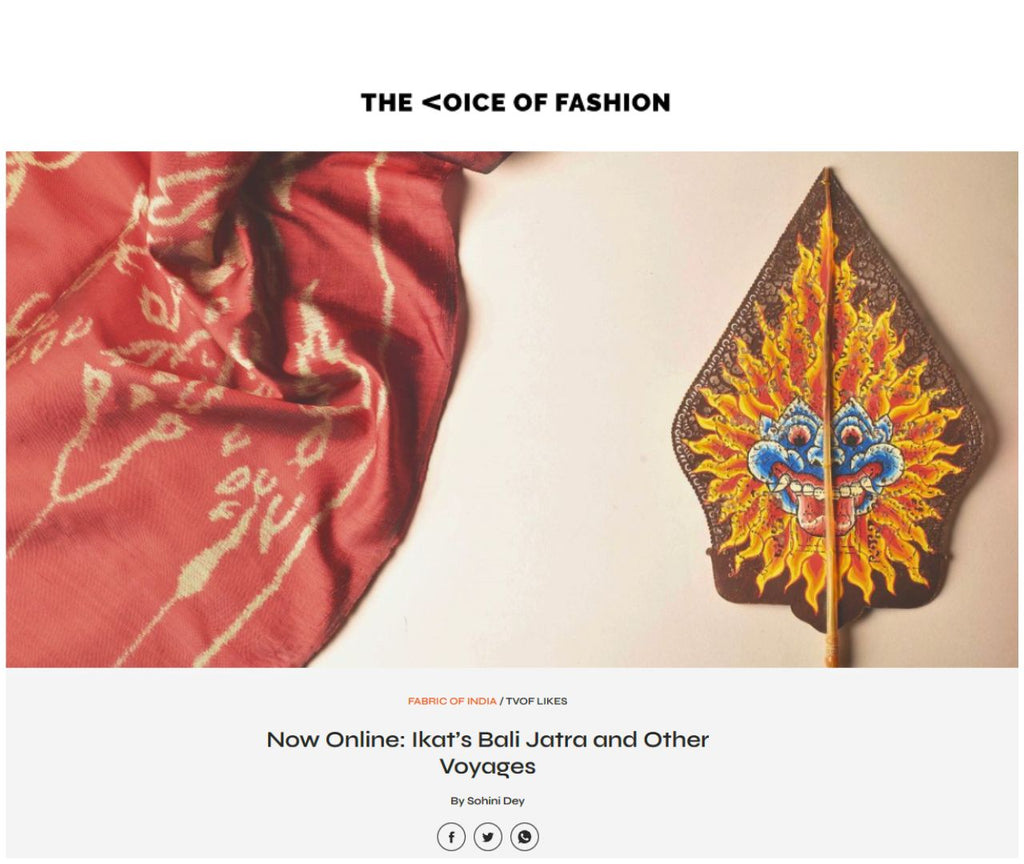 Now Online: Ikat’s Bali Jatra and Other Voyages - The Voice Of Fashion